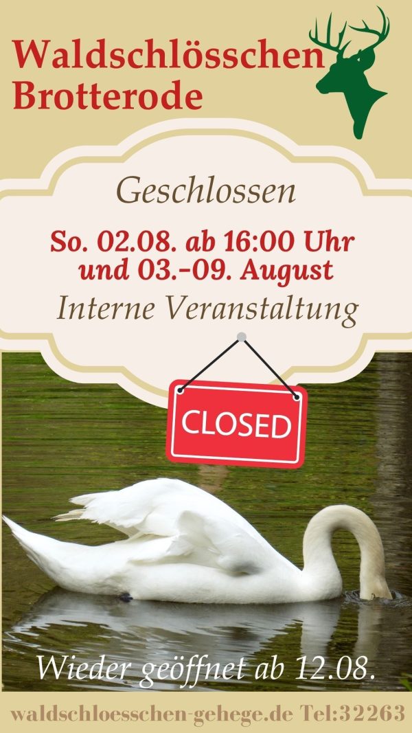 geschlossen anfang august